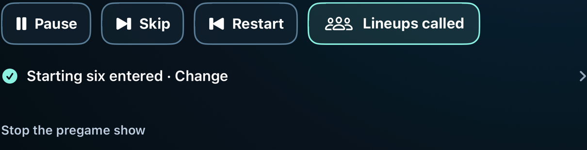 Native live preshow controls for pause, skip, restart, lineups and stopping the show